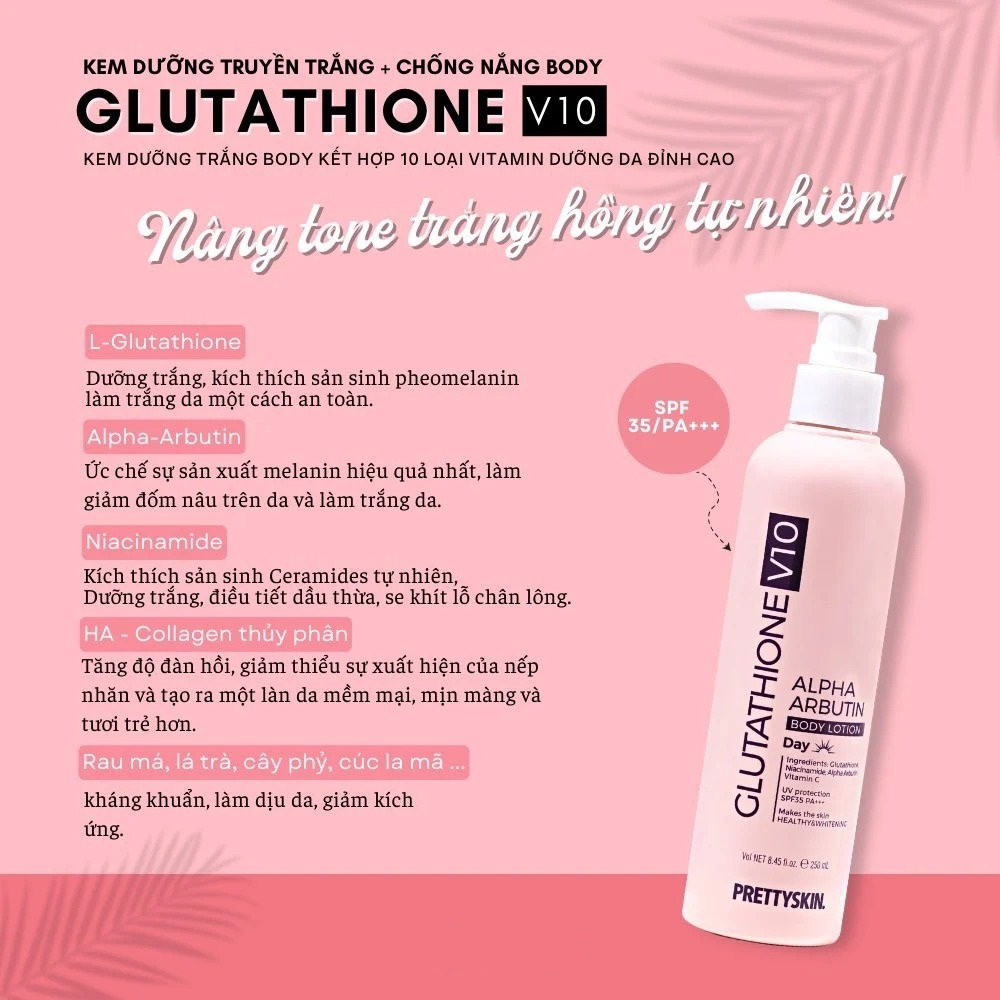 Kem Dưỡng Thể Prettyskin Glutathione V10 Alpha Arbutin Body Lotion Day SPF 35 PA+++ 250ml