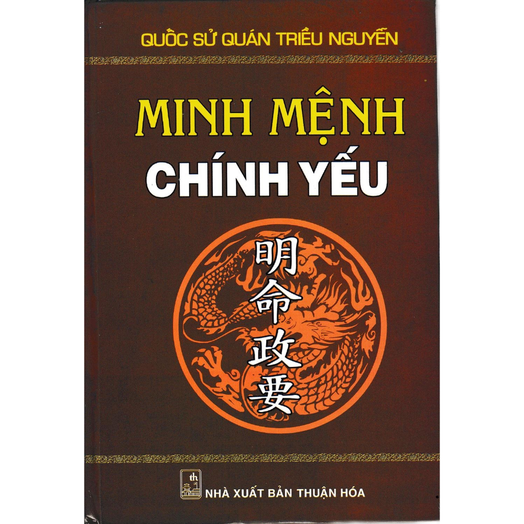 Sách - Minh Mệnh Chính Yếu - Quốc Sử Quán Triều Nguyễn