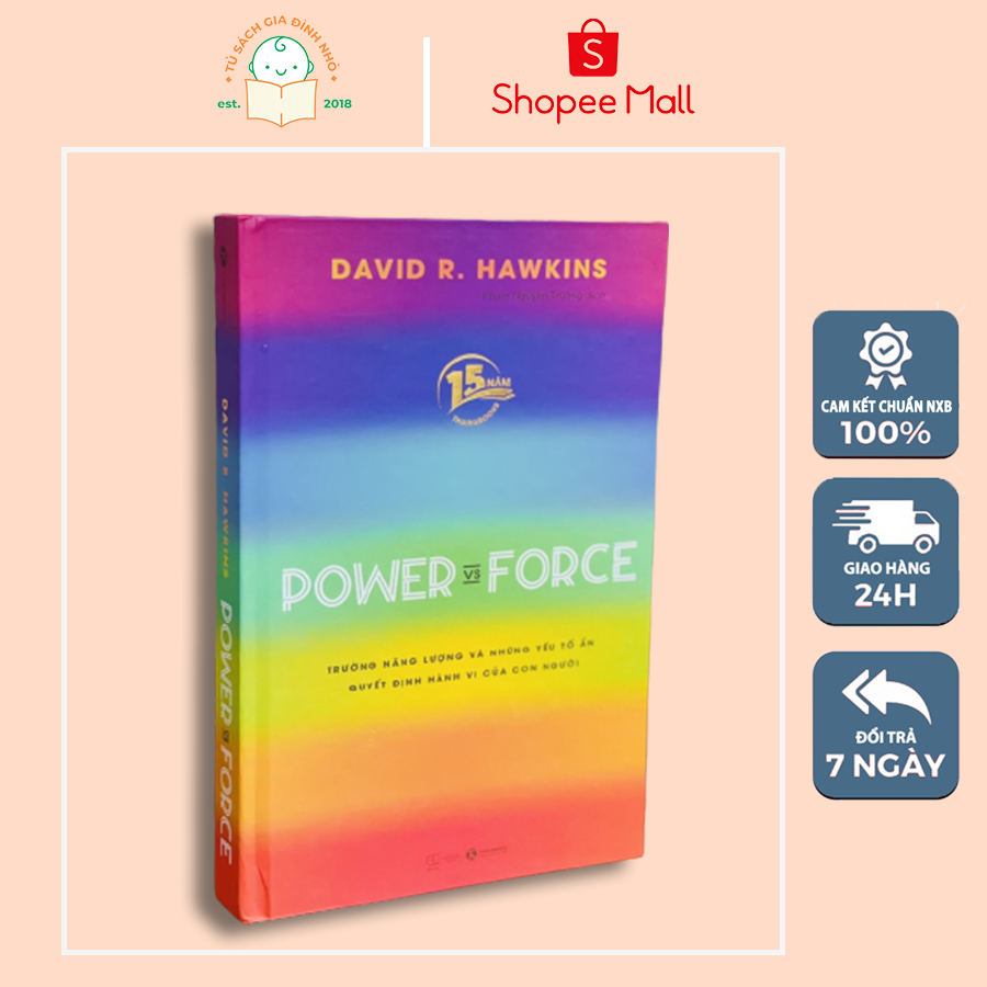 Sách - Power vs Force – Trường năng lượng và những nhân tố quyết định tinh thần, sức khỏe con người
