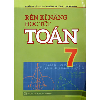 Sách: rèn kĩ năng học tốt toán 7
