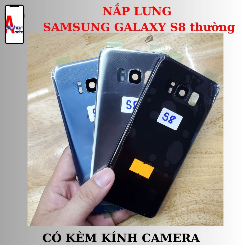 Vỏ nắp lưng thay cho Samsung Galaxy S8 thường có kèm kính camera