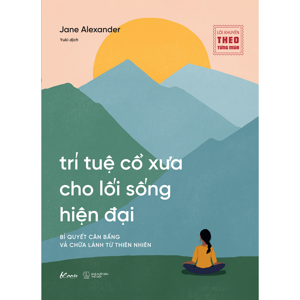 Sách - Trí Tuệ Cổ Xưa Cho Lối Sống Hiện Đại