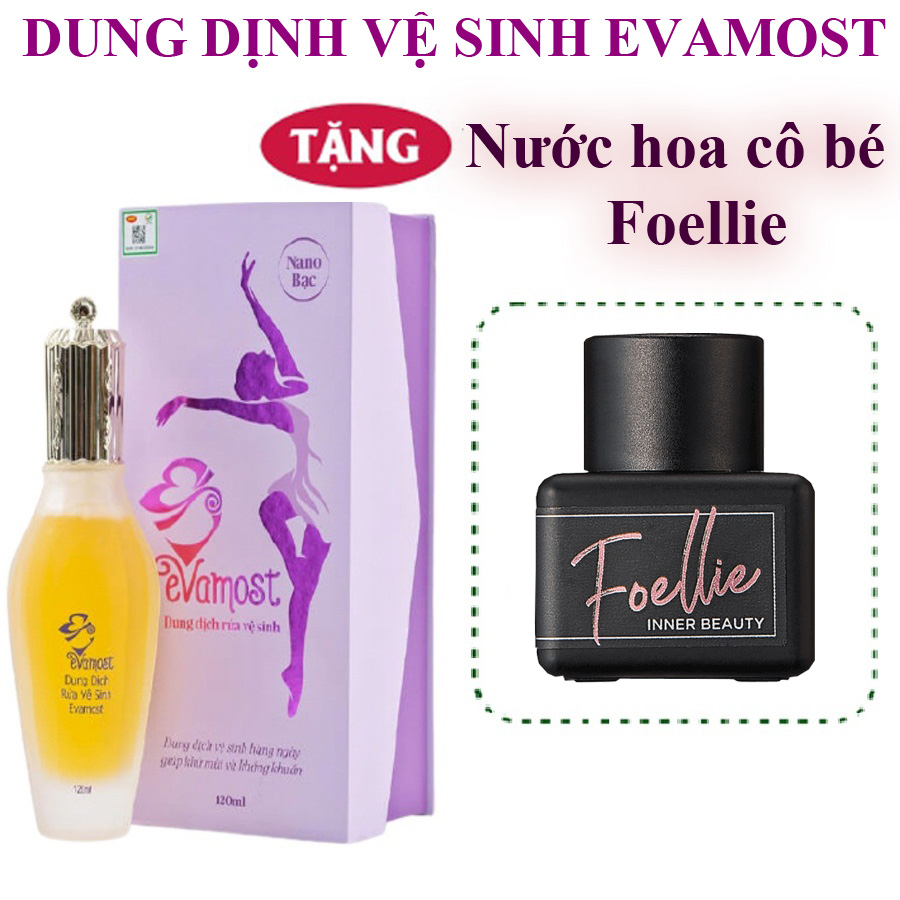 Dung dịch Evamost chính hãng 120ml ddvs phụ nữ Nhã Phương sạch hồng thơm + tặng nước hoa cô bé 5ml