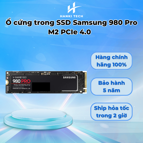 [HankiTech] Ổ Cứng gắn trong SSD Samsung 980 Pro M2 PCIe 4.0 Bảo Hành 5 năm