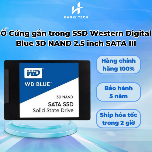 [Hanki Tech] Ổ Cứng gắn trong SSD Western Digital Blue 3D NAND 2.5 inch SATA III Bảo hành 5 năm - Chính hãng WD