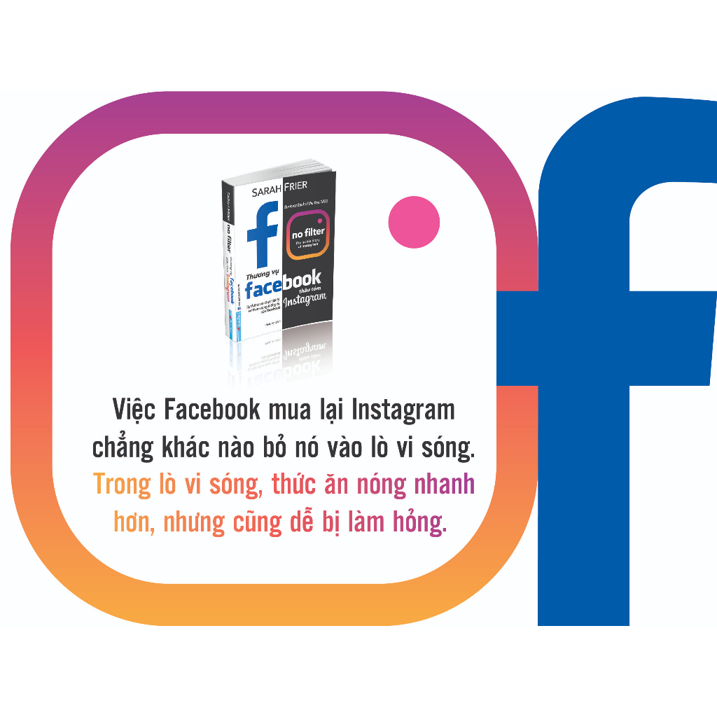 Sách Thương Vụ Facebook Thâu Tóm Instagram (Sự Thật Chưa Được Tiết Lộ Về Tham Vọng Thống Trị Của Facebook) - First News