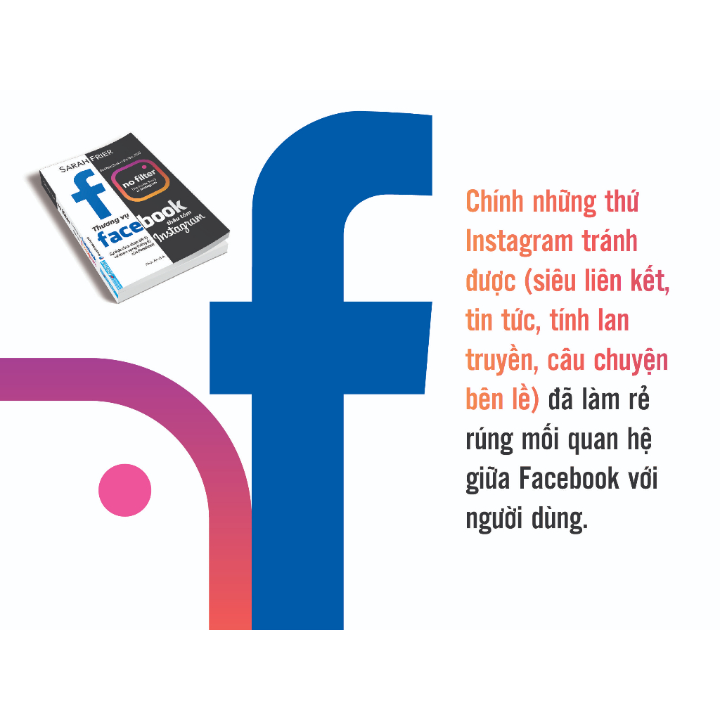 Sách Thương Vụ Facebook Thâu Tóm Instagram (Sự Thật Chưa Được Tiết Lộ Về Tham Vọng Thống Trị Của Facebook) - First News