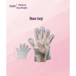 Bao Tay Nilon sử dụng khi nhuộm tóc -  Hanie dụng cụ nhuộm tóc tại nhà