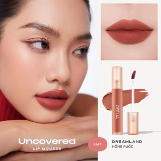 Son kem lì Ofelia Uncovered Lip Mousse