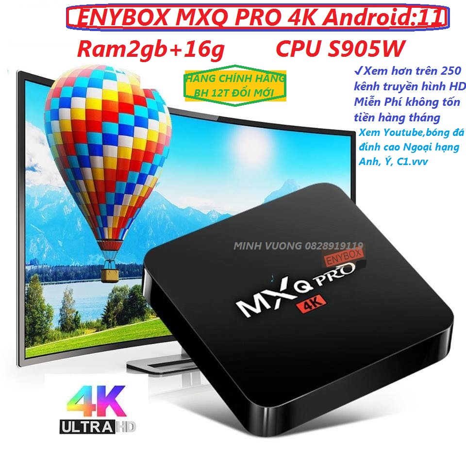 MXQ PRO 4K Hàng chính hãng ENYBOX KẾT NỐI CHO TẤT CẢ TV  RAM2G+16G ANDROID 11 gia sỈ