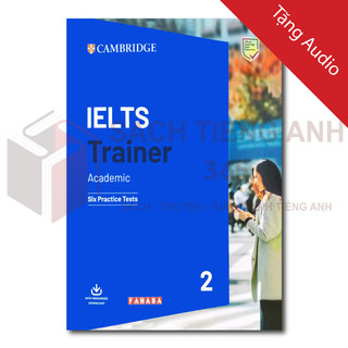 [ IELTS tổng hợp ] IELTS TRAINER 2 GENERAL TRAINING - Academic - Tặng Audio mp3 + Key