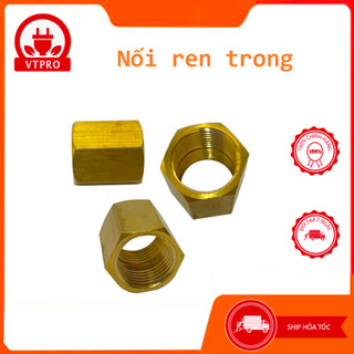 Nối 2 đầu ren trong phi 21, măng sông nối ren trong 100% đồng thau