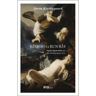 Sách Kính Sợ Và Run Rẩy - Soren Kierkegaard