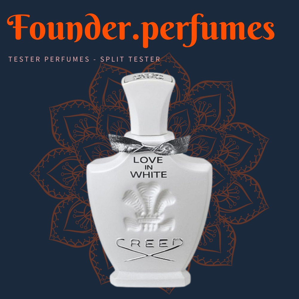 🌟 Nước hoa dùng thử Creed Love In White #.founderperfume