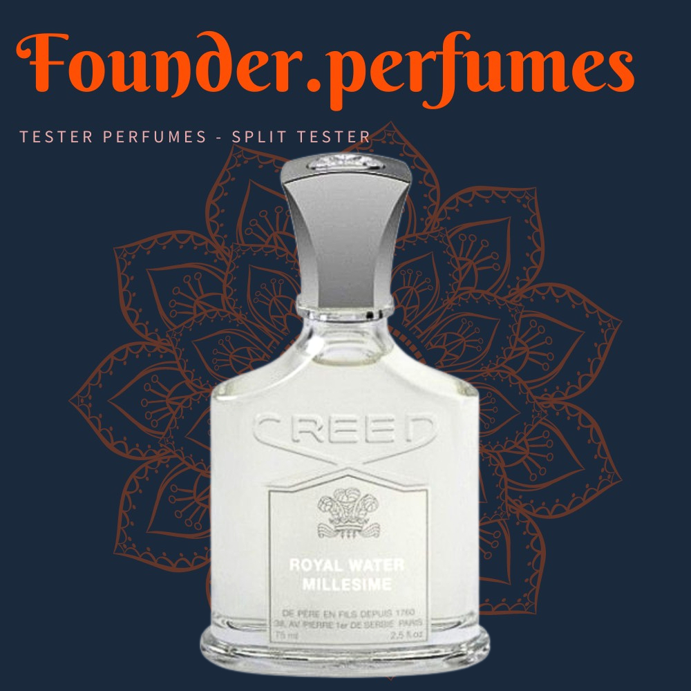 🌟 Nước hoa dùng thử Creed Royal Water #.founderperfume