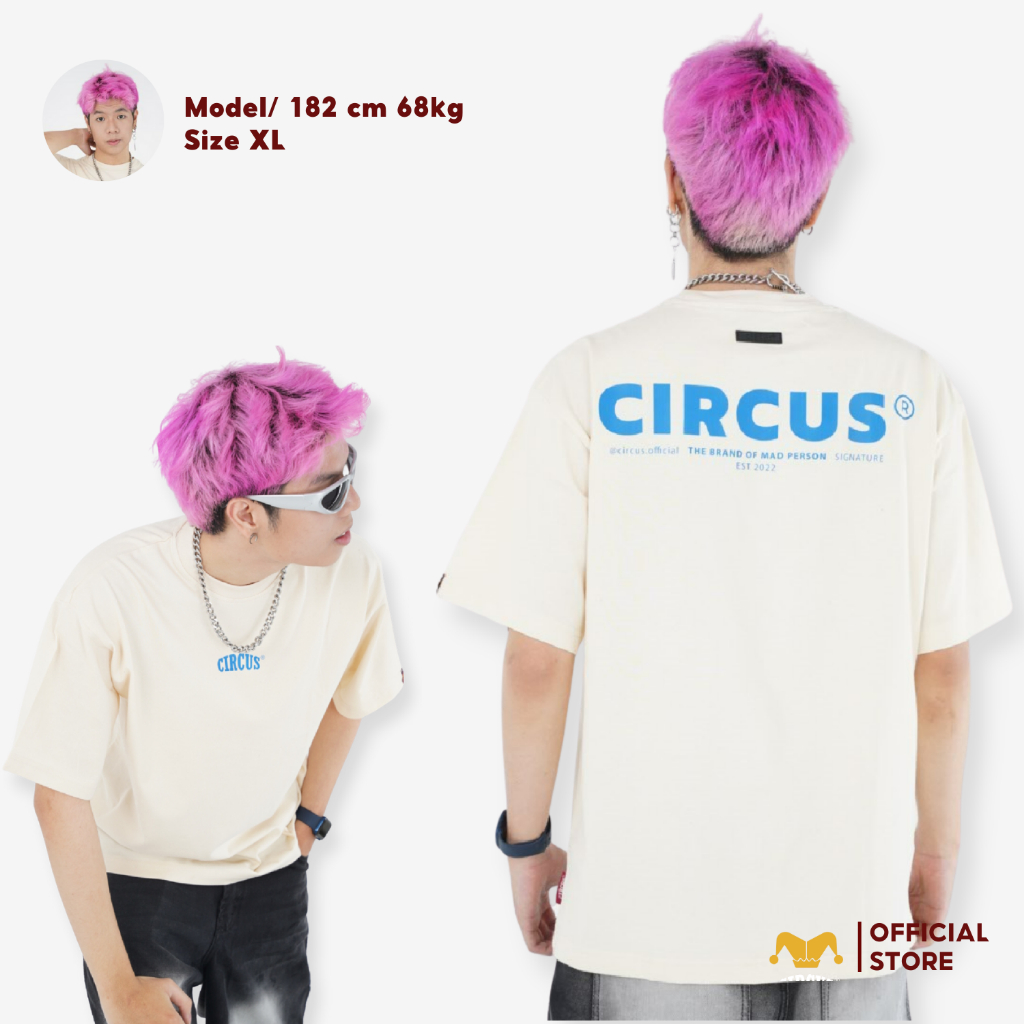 Áo thun unisex oversize Local Brand Circus Signature 100% Cotton - Mã Basic B07