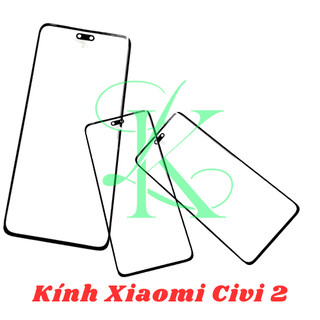 Kính thay cho Xiaomi Civi 2 ( Mặt kính ép cho xiaomi civi 2 )