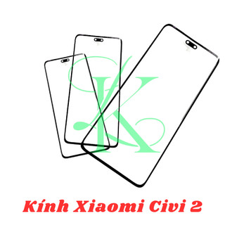 Kính thay cho Xiaomi Civi 2 ( Mặt kính ép cho xiaomi civi 2 )
