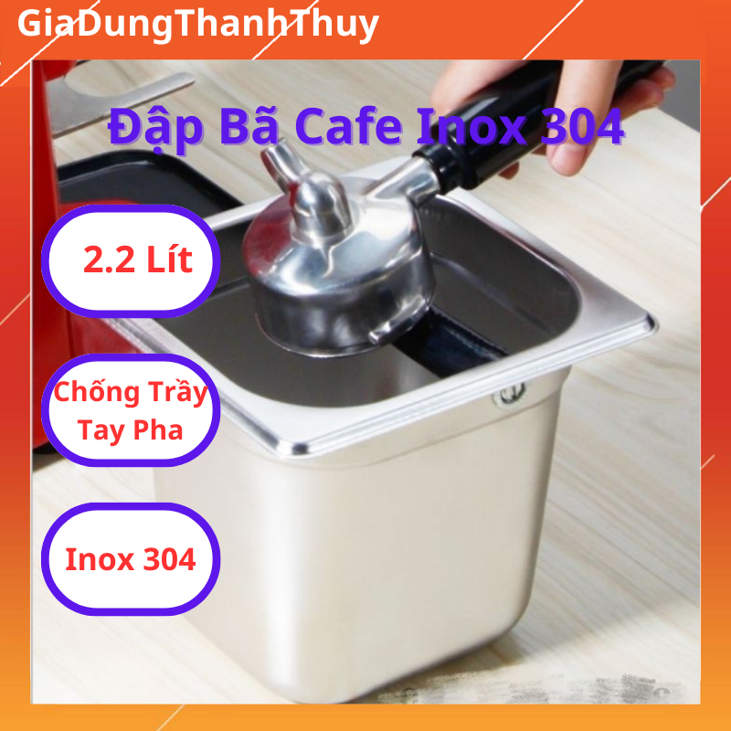 Đập Bã Cafe, Đựng Bã Cà Phê Inox 304