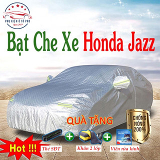Bạt Phủ Xe Ô Tô Honda Jazz - Bạt Phủ Ô Tô 5 Chỗ 3 Lớp Cao Cấp Chống Mưa, Chống Nắng, Chống Cháy Loại 1