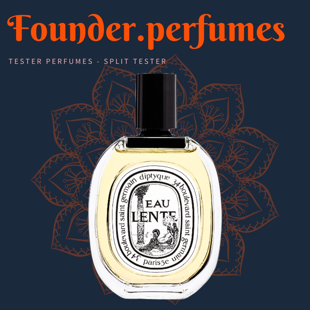 🌟 Nước hoa dùng thử Diptyque Eau Lente #.founderperfume