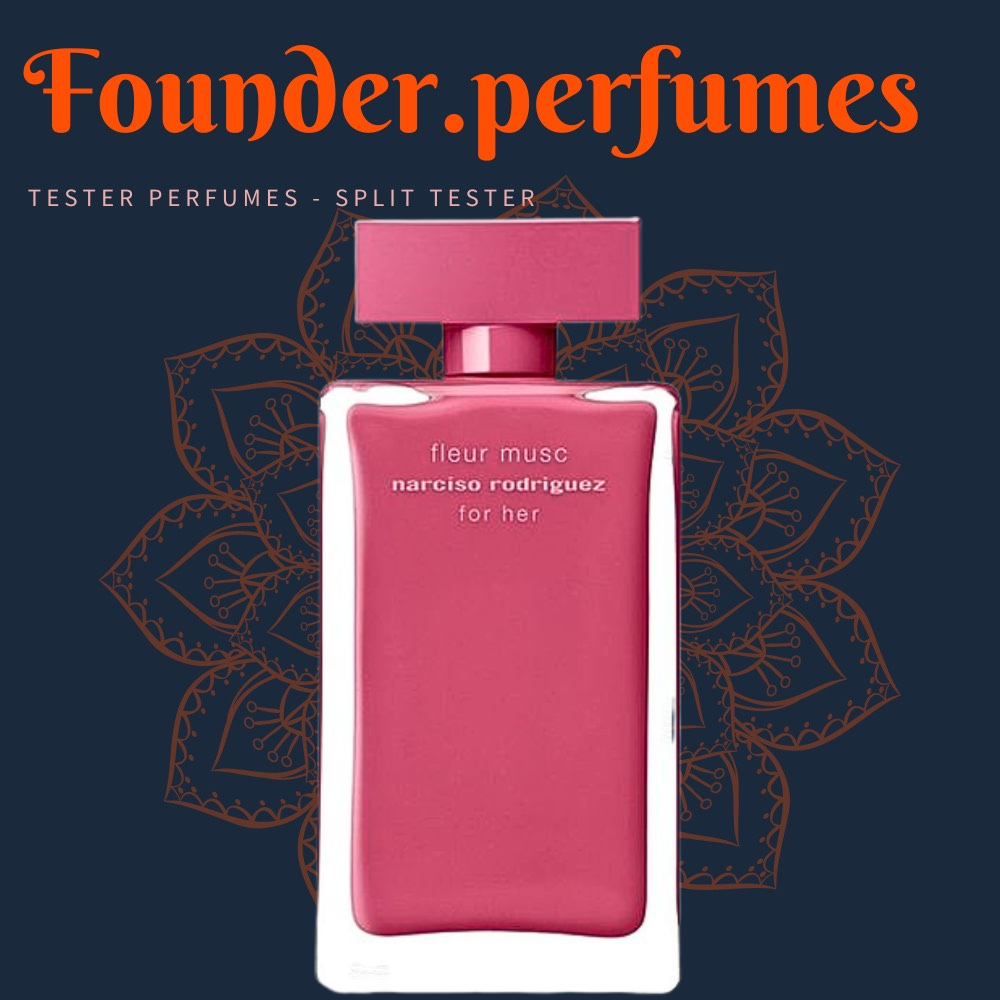 [S.A.L.E] 🌟 Nước hoa dùng thử Narciso Rodriguez Fleur Musc For Her #.founderperfume