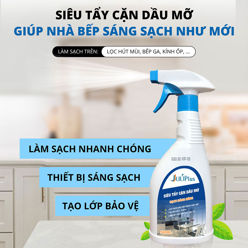 Siêu tẩy cặn dầu mỡ Juli Plus, tẩy máy hút mùi, bếp ga, bếp từ, tường gạch ốp nhà bếp nhanh chóng