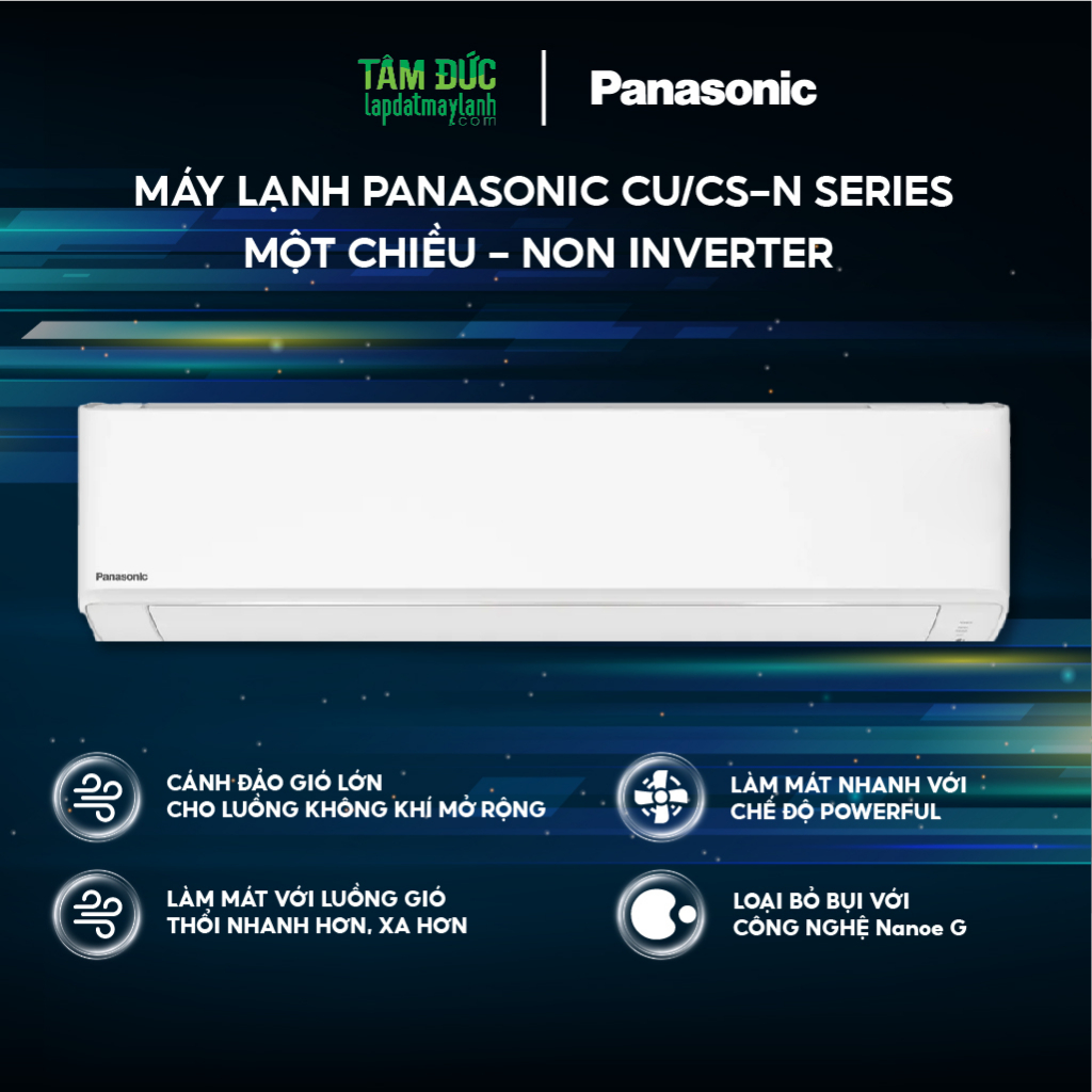 Máy Lạnh PANASONIC CU/CS-N Series, Một Chiều Lạnh, Non Inverter, Lọc Khí Nanoe G, Gas R32