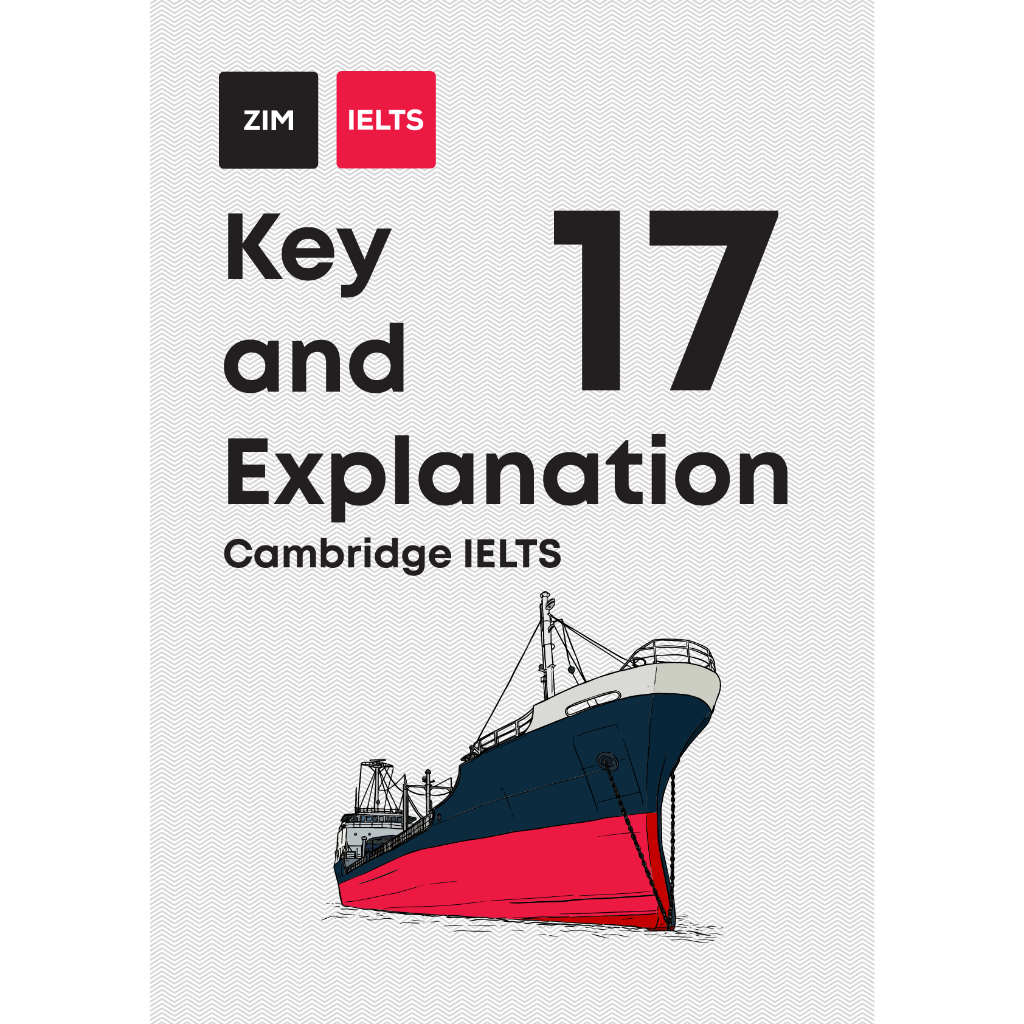 Sách Cambridge English IELTS 17 - Key and Explanation - Giải thích chi tiết đáp án Cambridge IELTS 17