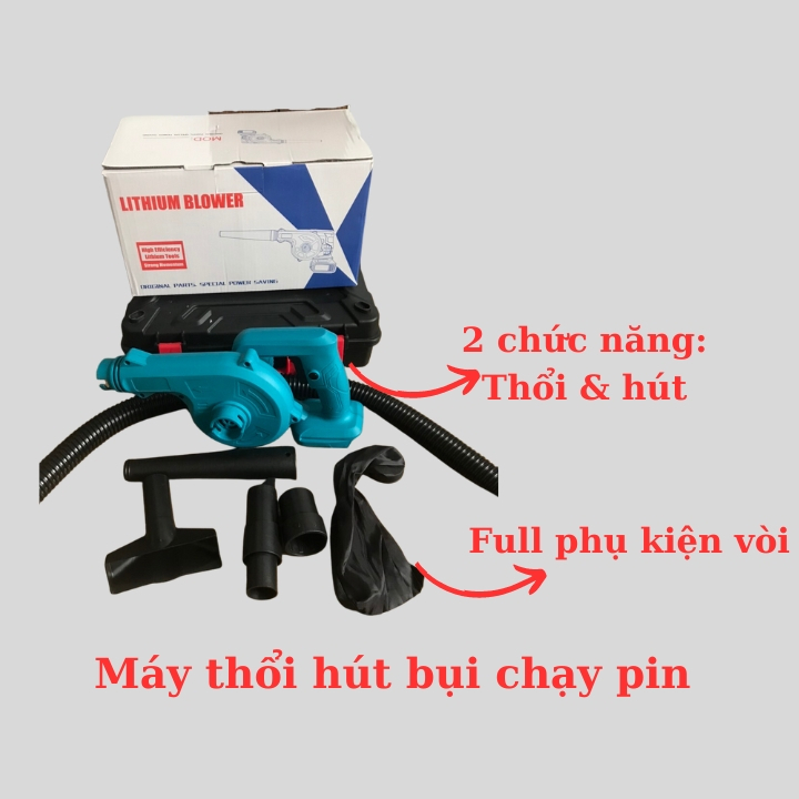 Máy thổi bụi cầm tay dùng pin makita; công suất lớn 800w; đa năng vừa thổi & hút bụi; full bộ vòi thổi hút