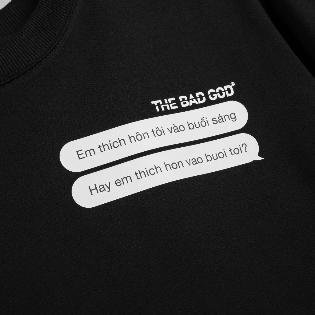Áo thun boxy The Bad God Dirty Texting
