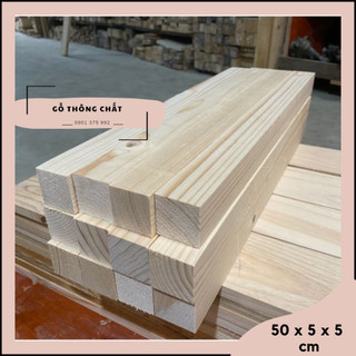 Thanh gỗ thông vuông 5cm x 5cm x dài 50cm + láng mịn 4 mặt DIY, làm đồ nội thất, trang trí