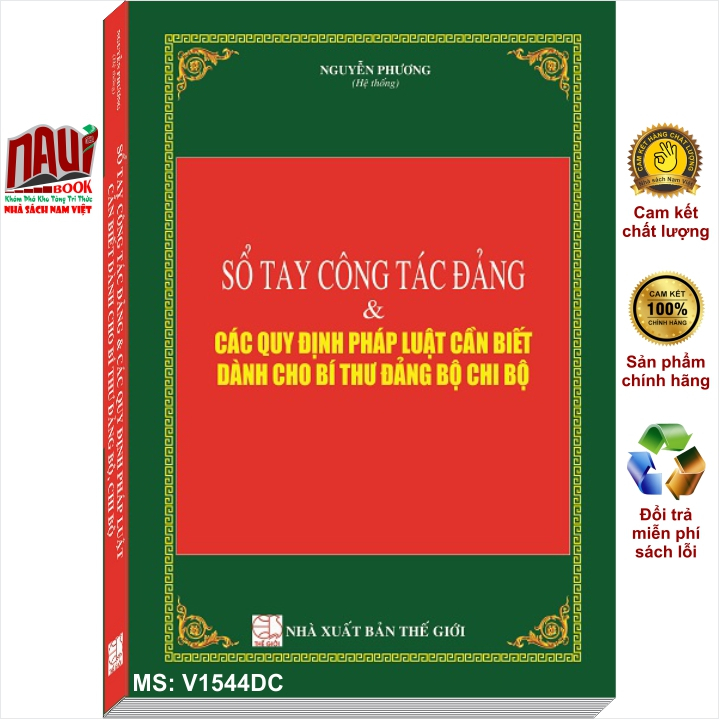 Sách Sổ Tay Công Tác Đảng Và Các Quy Định Pháp Luật Cần Biết Dành Cho Bí Thư Đảng Bộ, Chi Bộ - V1544D