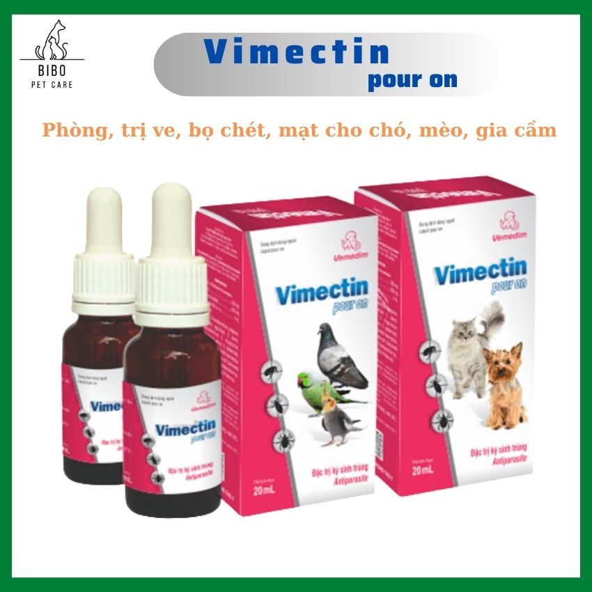 Thuốc nhỏ sống lưng trị ve bọ chét mạt cho chó mèo gia cầm vemedim Vimectin pour on lọ 20ml - bibopetcare