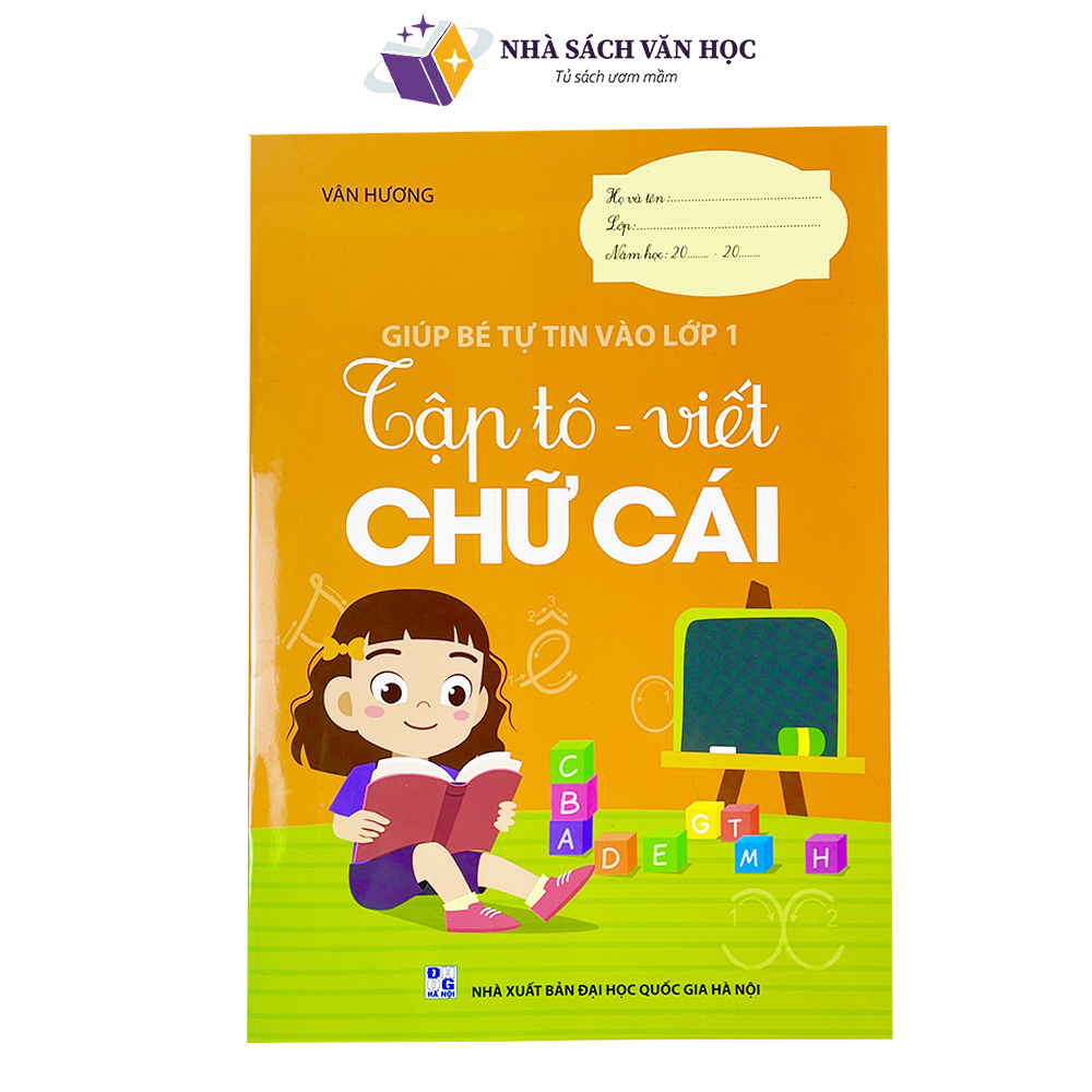 Sách - Tập Tô Viết Chữ Cái - Giúp Bé Tự Tin Vào Lớp 1
