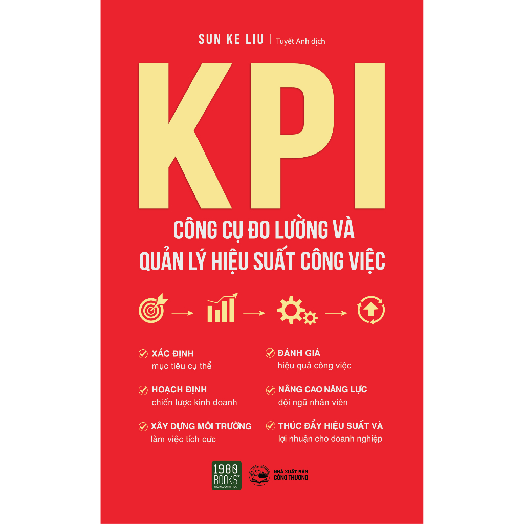 Sách - KPI Công Cụ Đo Lường Và Quản Lý Hiệu Suất Công Việc