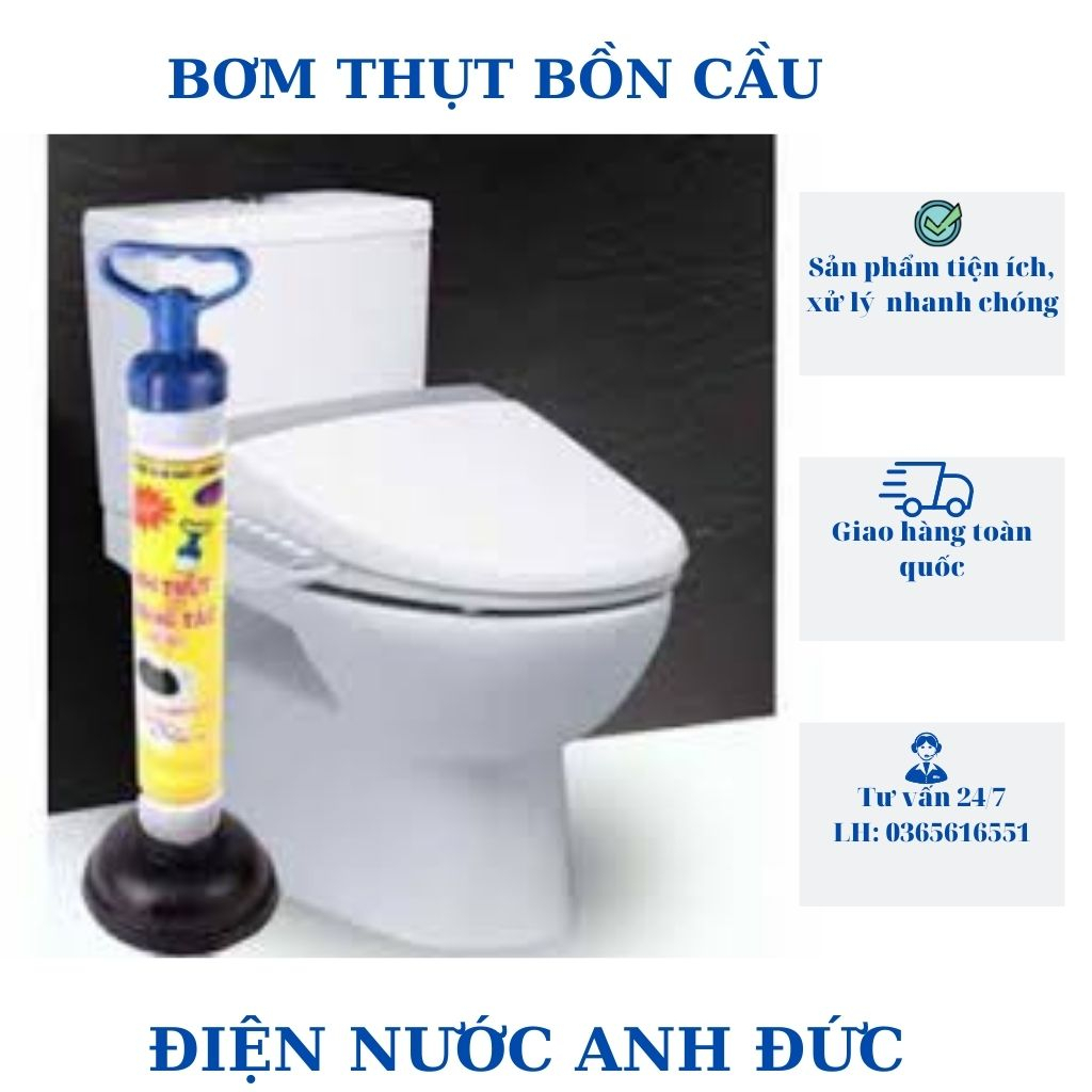 Bơm thụt thông tắc vệ sinh toilet, bồn cầu, bể phốt