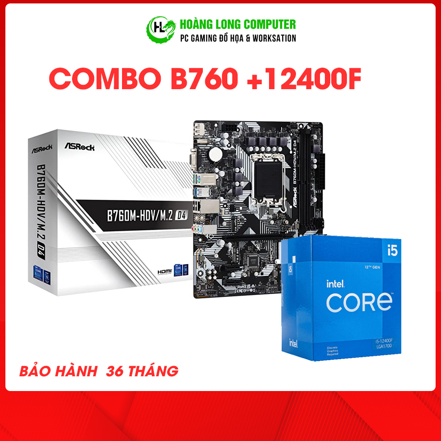 Combo Mainboard B760 + i5-12400F Full Box Bảo Hành 3 Năm Hoàng Long Computer