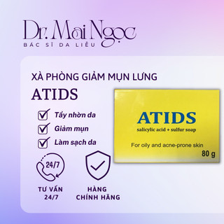 Atids - xà phòng mụn lưng atids soap bar 80g - xà bông tắm ngăn ngừa, xoá mụn lưng ngực, ngừa thâm sau mụn- dr.mai ngọc