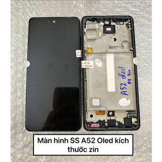 Màn hình SS A52 Oled kích thước zin