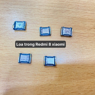 Loa trong xiaomi Redmi Note 8/note 7/Redmi 9A/9C/8A/7A/10A/10c