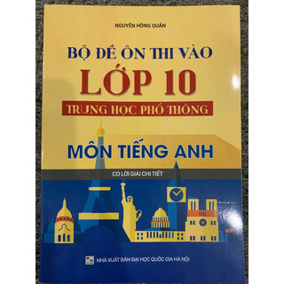 Sách - Bộ đề ôn thi vào Lớp 10 trung học phổ thông Môn Tiếng Anh( có lời giải chi tiết )