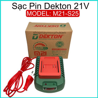 Sạc pin dekton 21v m21-s25 chân pin phổ thông thế hệ mới