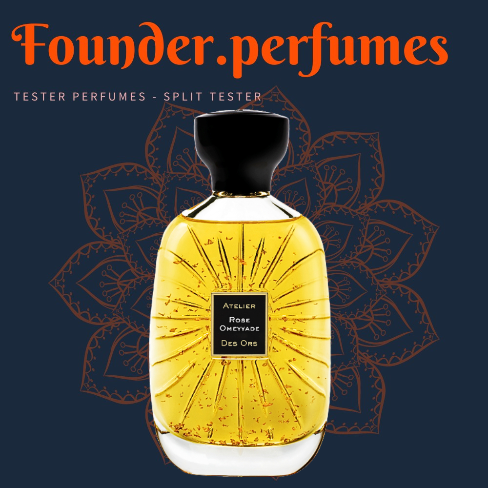 🌟 Nước hoa dùng thử Atelier Des Ors Rose Omeyyade #.founderperfume
