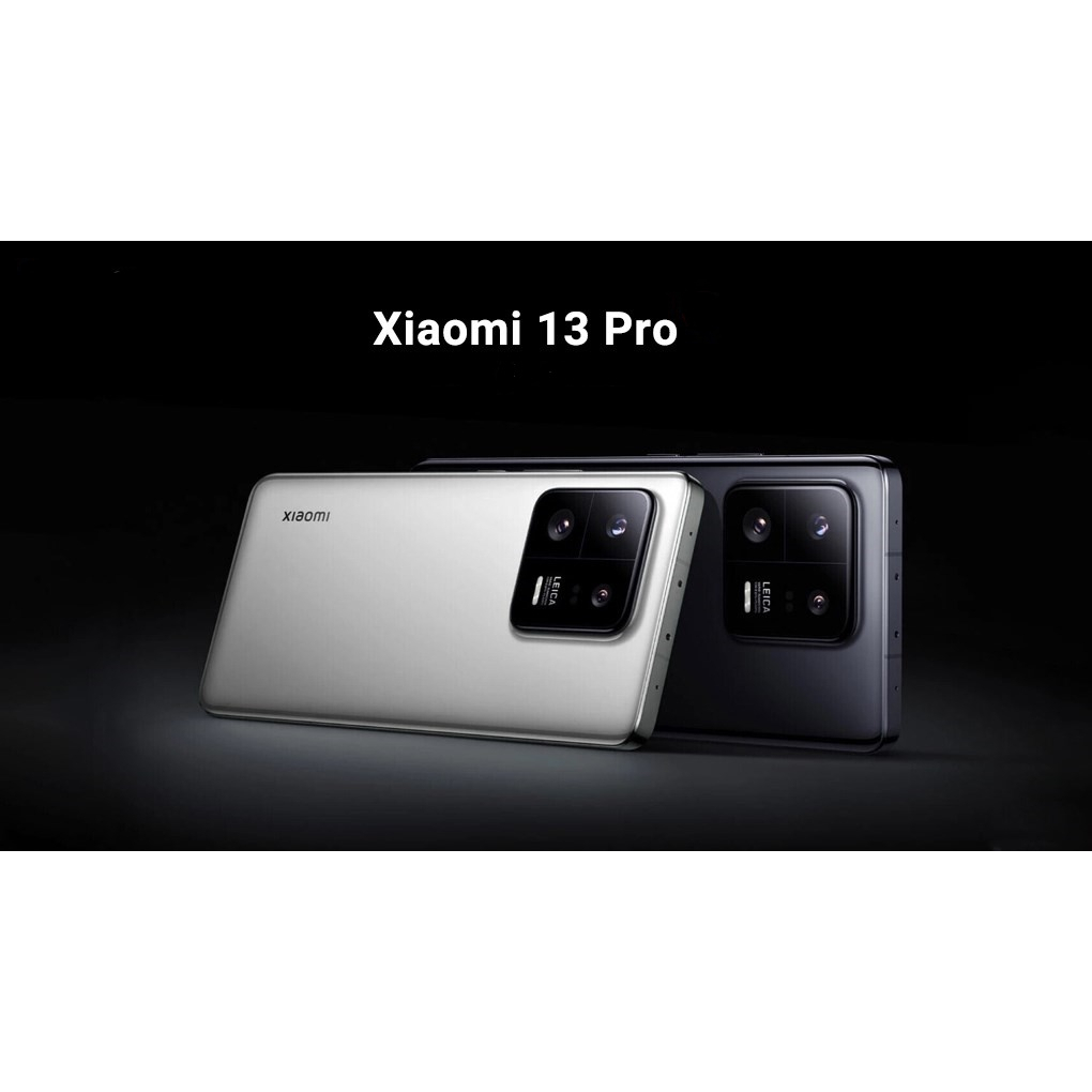 Điện thoại Xiaomi Mi 13 Pro Snapdragon 8 Gen 2, camera Leica - Hàng nhập khẩu - LỖI 1 ĐỔI 1 MIỄN PHÍ TRONG 7 NGÀY