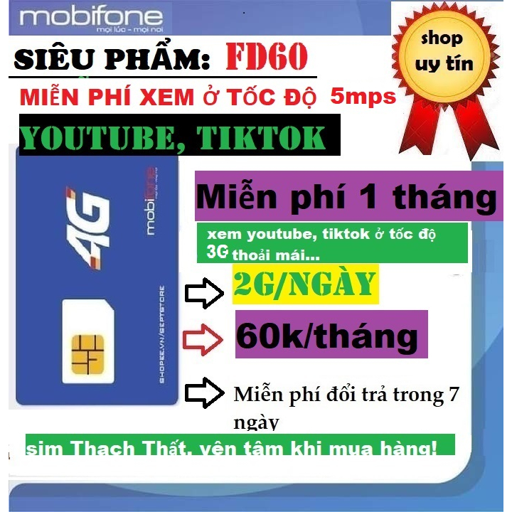Sim 4G MobiFone FD60,2G/ngày, miễn phí truy cập Youtube, tiktok, zalo,fb ko giới hạn tốc độ- Hàng chính hãng