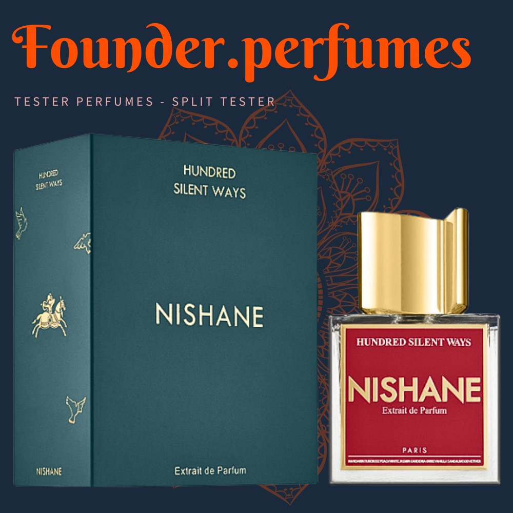 🌟 Nước hoa dùng thử Nishane Hundred Silent Ways #.founderperfume