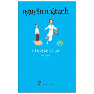 Sách: Út Quyên Và Tôi - Nguyễn Nhật Ánh