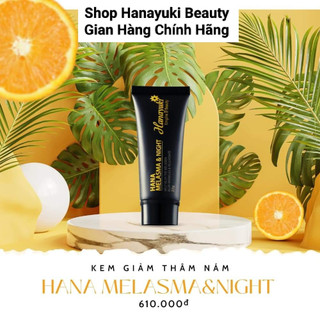(Chính hãng-Date 2026) KEM NÁM ĐÊM HANAYUKI -HANA MELASMA & NIGHT