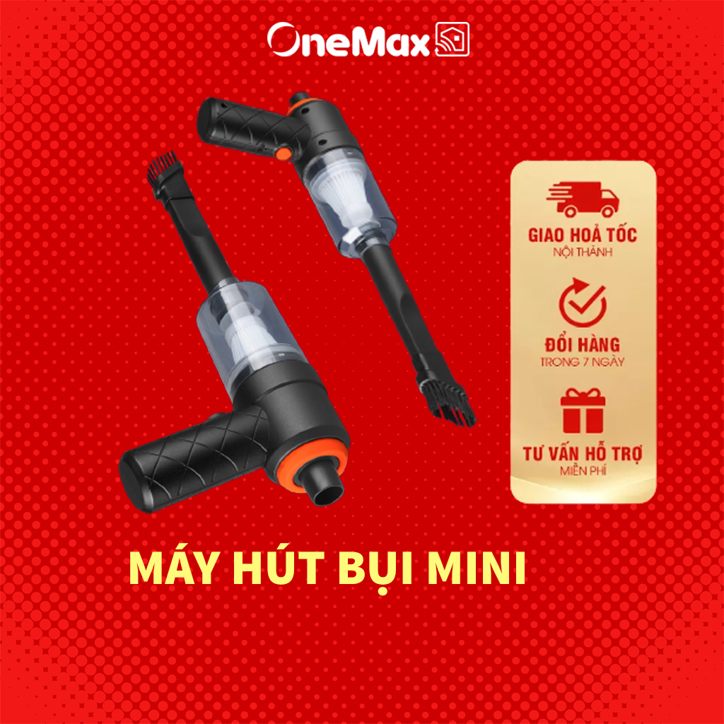Máy hút bụi mini cầm tay không dây ONEMAX - Nhỏ gọn, tiện lợi, lực hút siêu mạnh, Công suất 60w, Nặng 235gr